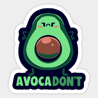 AvocaDONT Sticker